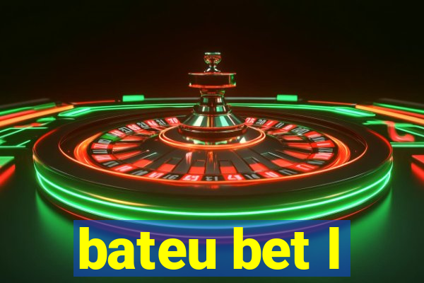 bateu bet l